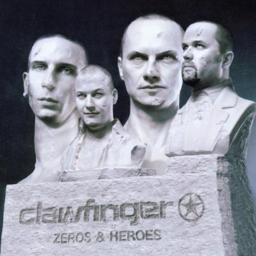 Clawfinger/Zeros & Heroes@Import-Eu