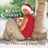 Chesney Kenny All I Want For Christmas Is A 