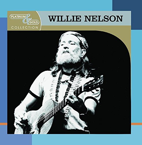 Willie Nelson Platinum & Gold Collection CD R Platinum & Gold Collection 