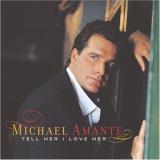 Amante Michael Tell Her I Love Her 