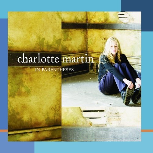 Charlotte Martin In Parentheses 