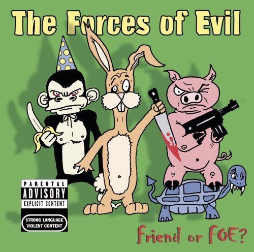 Forces Of Evil Friend Or Foe? Explicit Version 