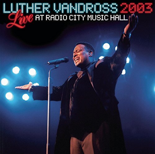 Luther Vandross/Live 2003 At Radio City Music