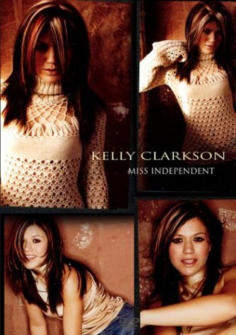 Kelly Clarkson/Miss Independent
