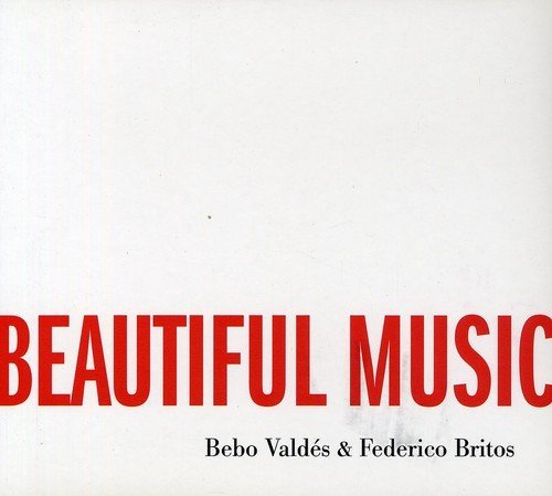 Bebo & Federico Britos Valdes/Beautiful Music@Import-Eu