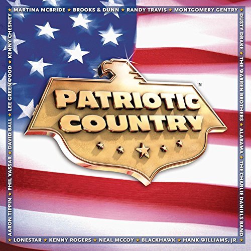 Patriotic Country/Patriotic Country@Mcbride/Alabama/Chesney/Travis@Tippin/Black/Lonestar/Brooks&D