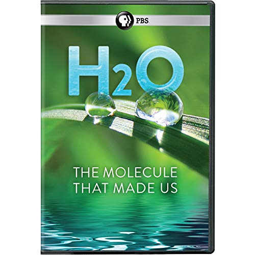 H2O: Molecule That Made Us/PBS@DVD@NR