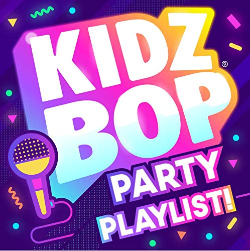 Kidz Bop Kids Kidz Bop Party Playlist 