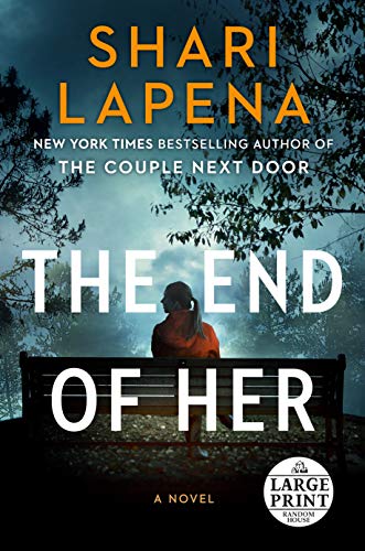 Shari Lapena/The End of Her@LARGE PRINT