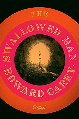 Edward Carey/The Swallowed Man