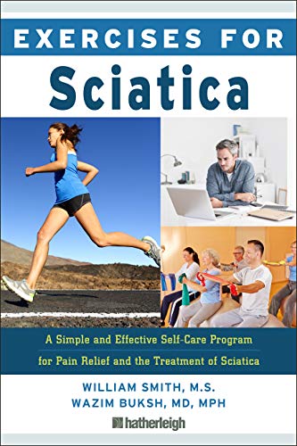 William Smith Exercises For Sciatica A Simple And Effective Self Care Program For Pain 