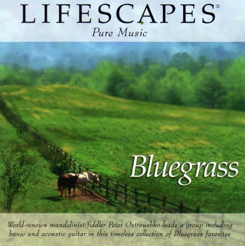 Peter Ostroushko/Bluegrass: Lifescapes Pure Music