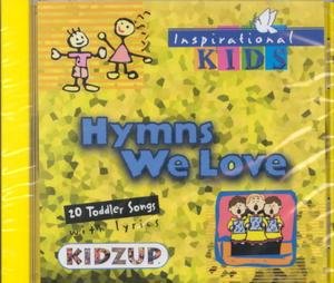 Kidzup Productions/Hymns We Love: 20 Toddler Songs With Lyrics (Kidzu