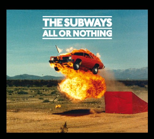 The Subways/All Or Nothing