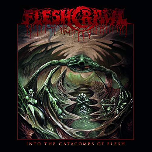 Fleshcrawl/Into The Catacombs Of Flesh