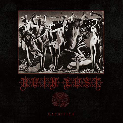 Ruin Lust/Sacrifice