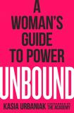 Kasia Urbaniak Unbound A Woman's Guide To Power 