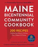 Karl Schatz Maine Bicentennial Community Cookbook 200 Recipes Celebrating Maine's Culinary Past Pr 