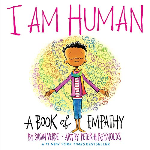 Susan Verde/I Am Human@A Book of Empathy