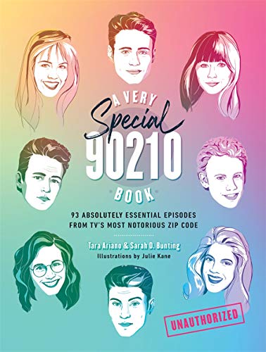 Tara Ariano/A Very Special 90210 Book@ 93 Absolutely Essential Episodes from Tv's Most N