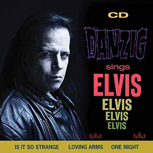 Danzig/Sings Elvis@Amped Exclusive