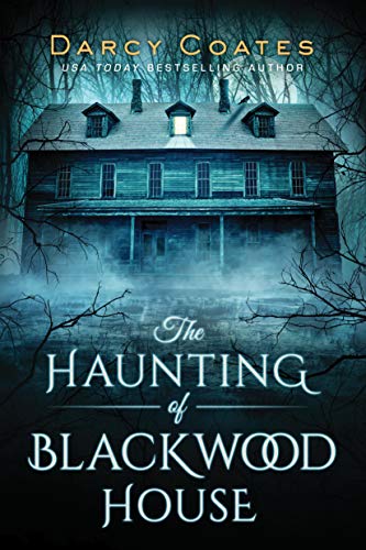 Darcy Coates/The Haunting of Blackwood House