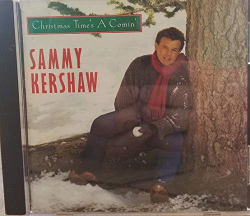 Sammy Kershaw Christmas Time's A Comin' 