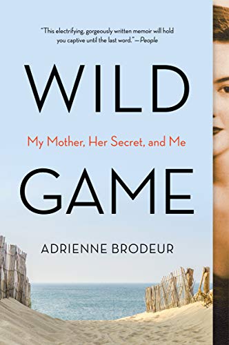 Adrienne Brodeur/Wild Game@My Mother, Her Secret, and Me