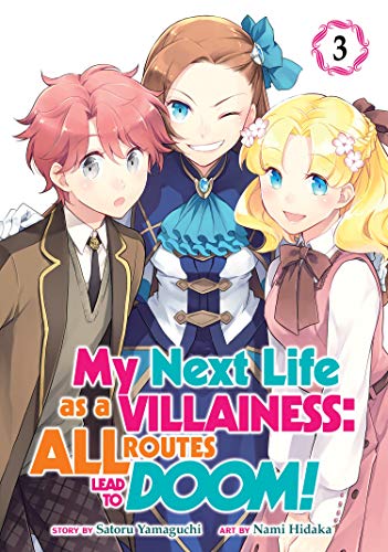 Satoru Yamaguchi/My Next Life as a Villainess@All Routes Lead to Doom! (Manga) Vol. 3