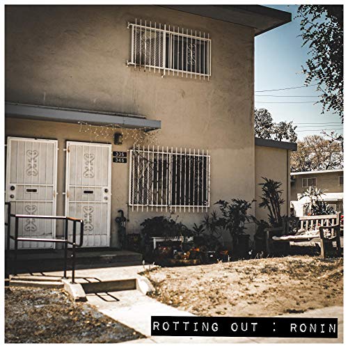 Rotting Out/Ronin