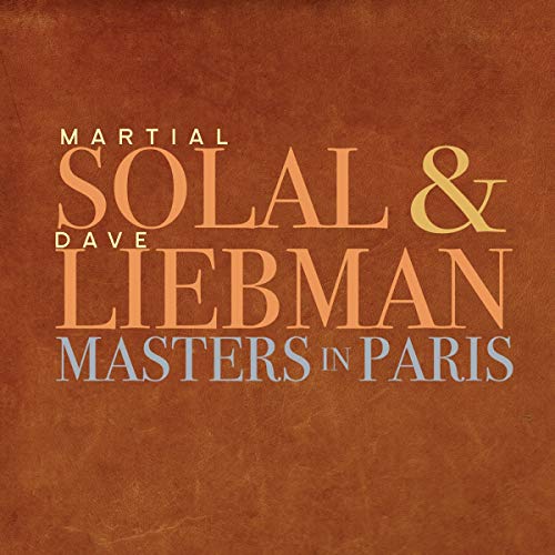 Martial Solal & Dave Liebman/Masters In Paris@Amped Exclusive