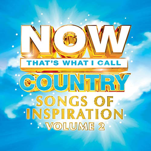 NOW That's What I Call Country/Vol. 2 - Songs Of Inspiration