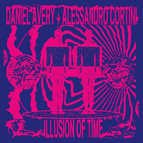 Daniel Avery & Alessandro Cortini Illusion Of Time 