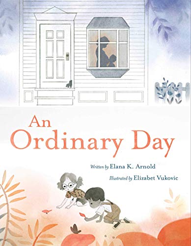 Elana K. Arnold/An Ordinary Day
