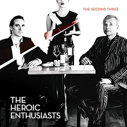The Heroic Enthusasts/The Second Three