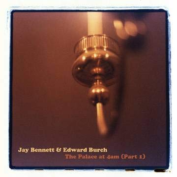 Jay Bennett & Edward Burch/The Palace at 4am@Cloudy Clear Vinyl@RSD Exclusive/Ltd. 1000