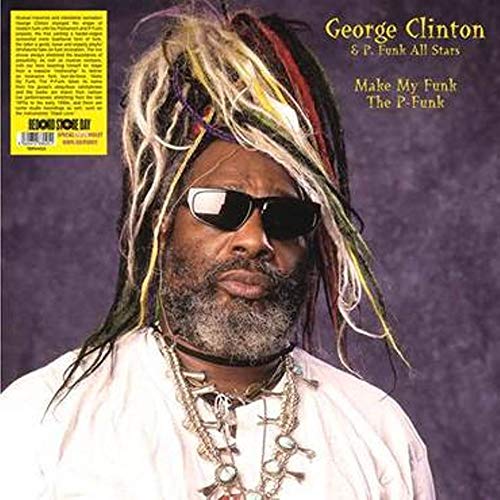 George Clinton & P. Funk All Stars/Make My Funk The P-Funk