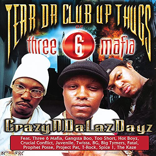 Tear Da Club Up Thugs of Three 6 Mafia/CrazyNDaLazDayz@2 LP