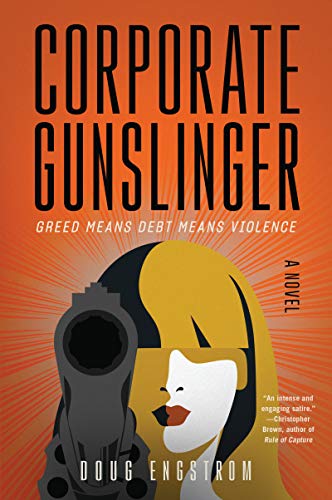 Doug Engstrom/Corporate Gunslinger