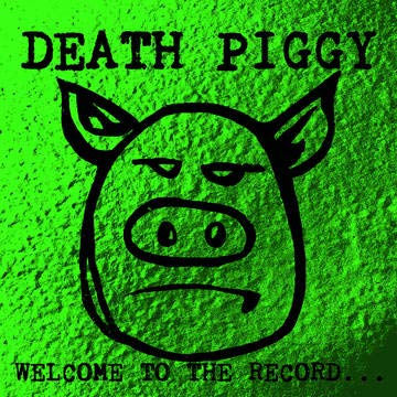 Death Piggy (GWAR)/Welcome To The Record@180g Green Vinyl@RSD Exclusive/Ltd. 1000