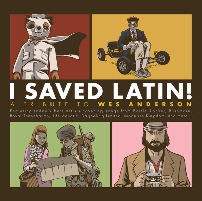 I Saved Latin! A Tribute To Wes Anderson/I Saved Latin! A Tribute To Wes Anderson@2 LP@RSD Exclusive/Ltd. 1000
