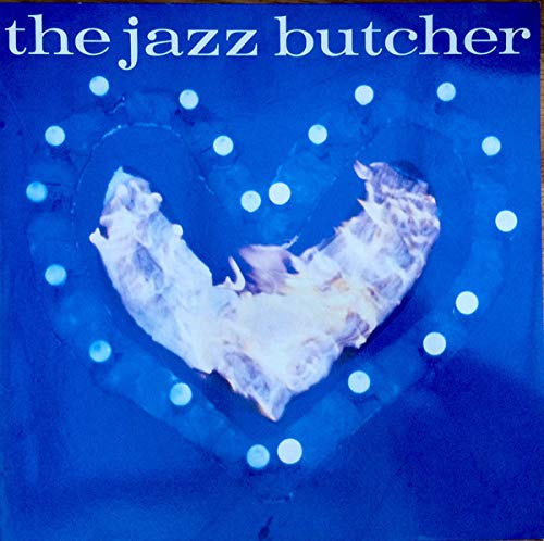 The Jazz Butcher/Condition Blue