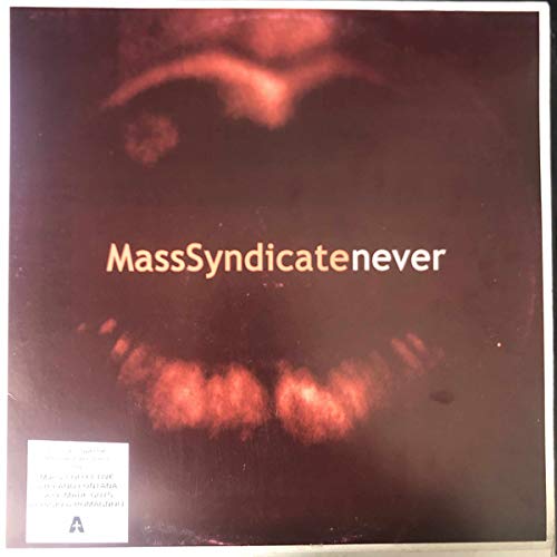 Mass Syndicate/Never