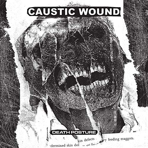 Caustic Wound/Death Posture@Amped Non Exclusive