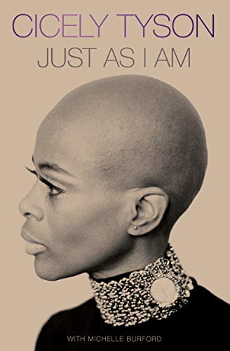 Cicely Tyson/Just as I Am@ A Memoir