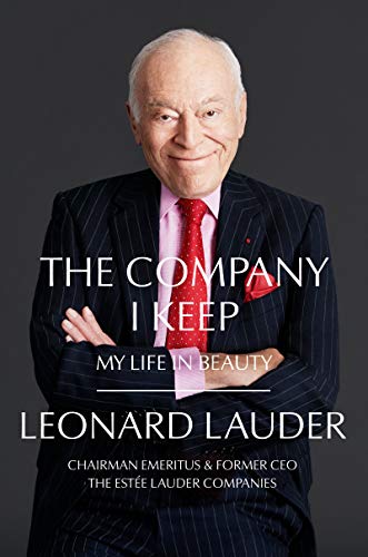 Leonard A. Lauder/The Company I Keep@My Life in Beauty