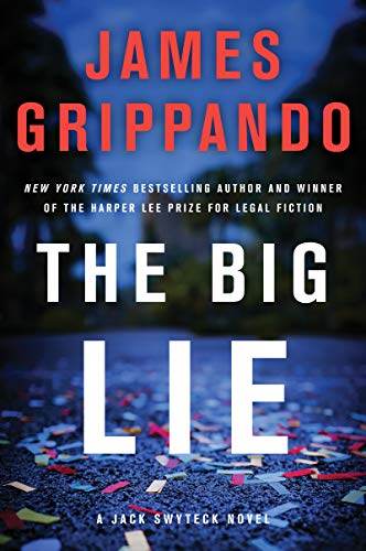 James Grippando/The Big Lie@A Jack Swyteck Novel