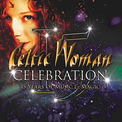 Celtic Woman/Celebration - 15 Years Of Musi