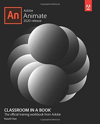 Russell Chun Adobe Animate Classroom In A Book (2020 Release) 