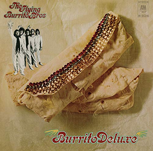 Flying Burrito Bros/Burrito Deluxe